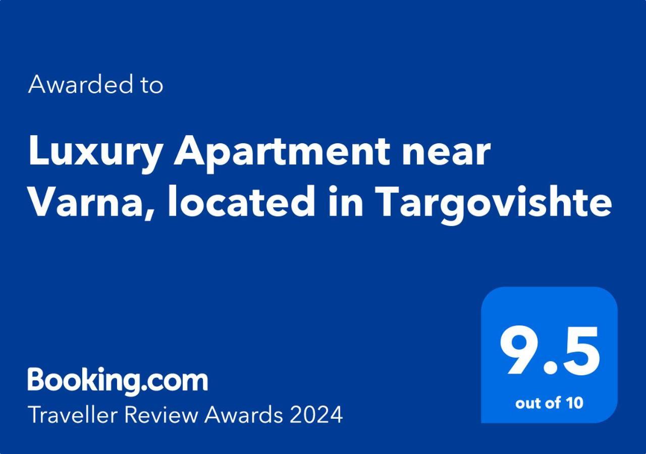 Luxury Apartment Near Varna, Located In Targovishte Zewnętrze zdjęcie